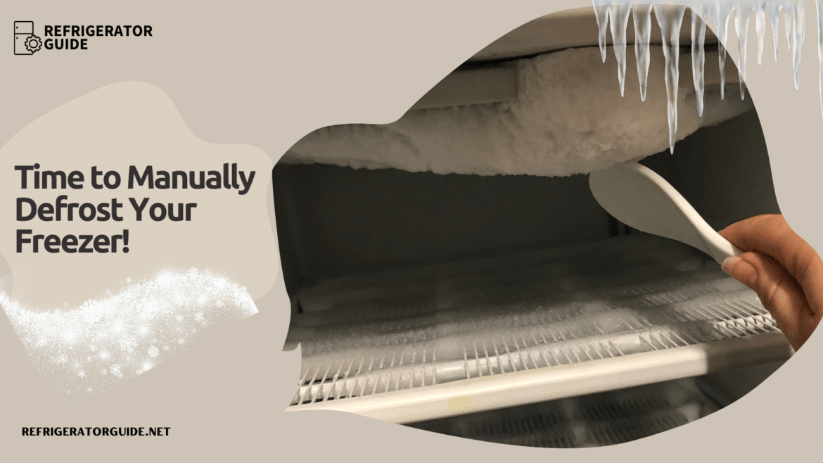 Time to Manually Defrost Your Freezer ( )